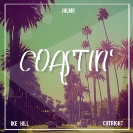 Coastin' (feat. Cutright) Ike Hill