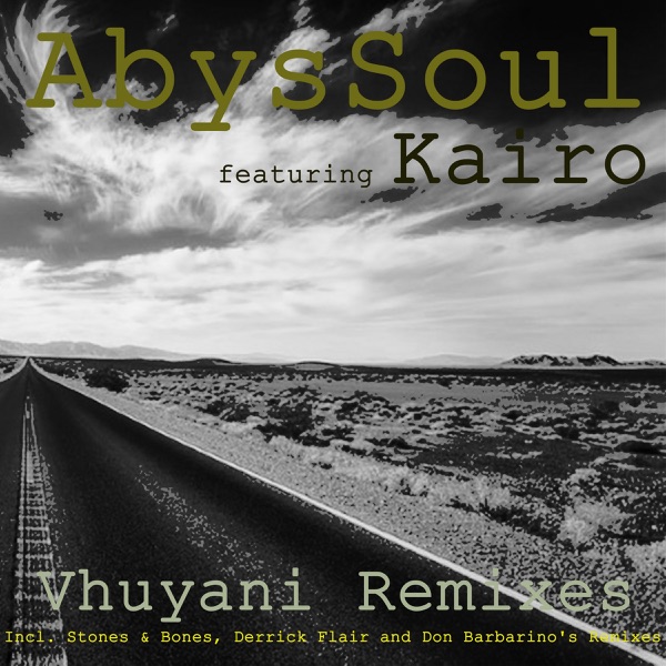 Vhuyani Remixes (feat. Kairo) - Single
