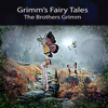 Grimm's Fairy Tales - The Brothers Grimm