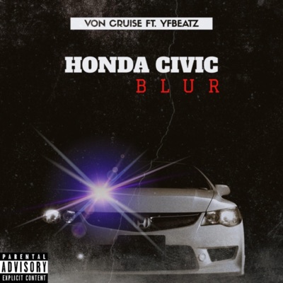 Honda Civic (Blur) [feat. YfBeatz] - Single