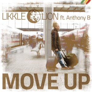 Move Up (feat. Anthony B) - Single