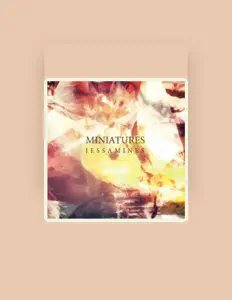 Listen to Miniatures, watch music videos, read bio, see tour dates & more!