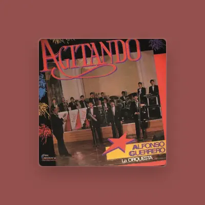 Listen to Alfonso Guerrero la Orquesta, watch music videos, read bio, see tour dates & more!