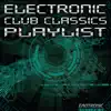 Stream & download Electronic Club Classics Playlist