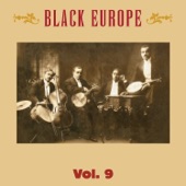 Black Europe, Vol. 9 - The First Comprehensive Documentation of the Sounds of Black People in Europe Pre-1927