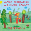 Rozprávky 4 (Live) - Mária Podhradská, Richard Čanaky & Spievankovo