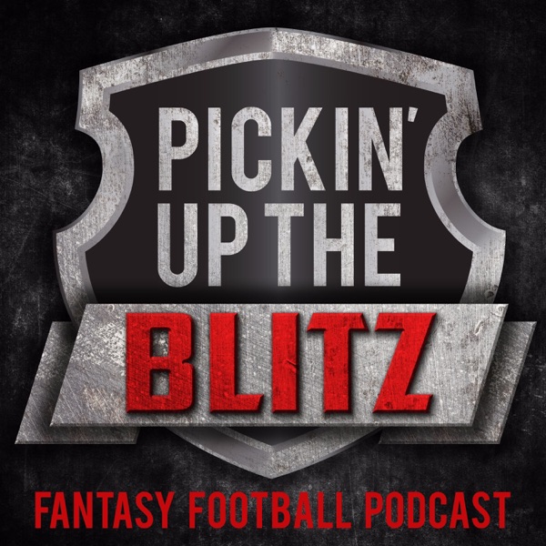Pickin' Up The Blitz Fantasy Football Podcast cover