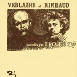 Léo Ferré chante Verlaine et Rimbaud - Leo Ferre