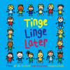 Tinge Linge Later (Flere Af De Største Børnesange Nogensinde) - Various Artists
