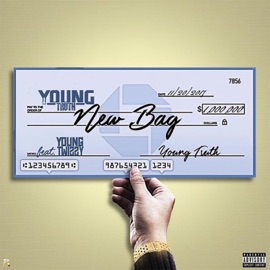 New Bag (feat. Young Twizzy) Young Truth