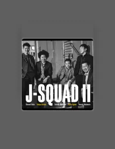 Jsquadを聴いたり、ミュージックビデオを鑑賞したり、経歴やツアー日程などを確認したりしましょう！