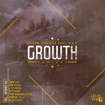 Growth (Remixes) [feat. R.U.T]