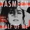 Half of Me (Acoustic) - Yasmeen lyrics