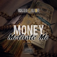 Money Motivate Me (feat. Gerrod) - Single - RIGHTJUST