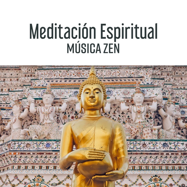 Meditación Espiritual: Música Zen de Relajación y Serenidad, Canción Curativa para Yoga, Masaje Espiritual, Pensamiento Positivo