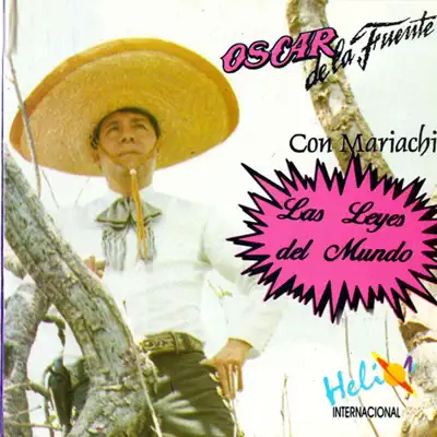 Las Leyes del Mundo - Oscar de la Fuente Las Leyes del Mundo - Oscar de la Fuente