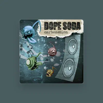 Listen to Dope Soda, watch music videos, read bio, see tour dates & more!