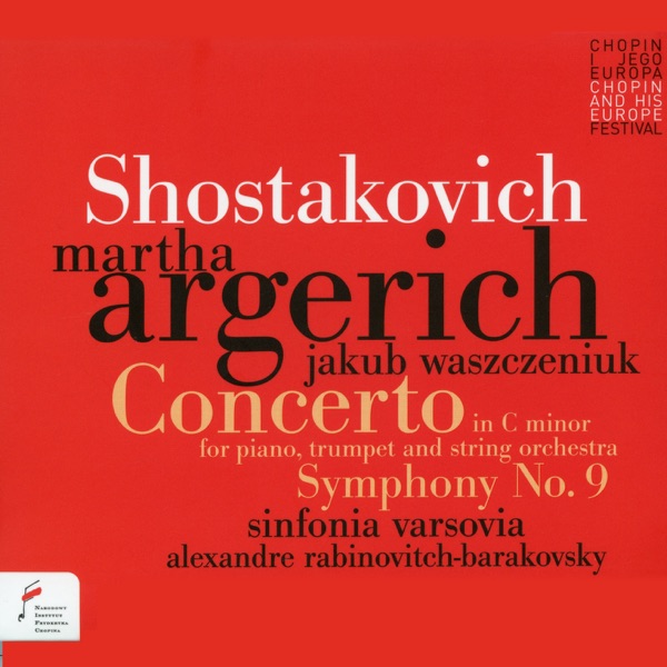 Shostakovich: Concerto in C Minor for Piano, Trumpet & String Orchestra, Symphony No. 9
