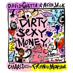 Download David Guetta & Afrojack feat. Charli XCX & French Montana - Dirty Sexy Money | Mp3 download