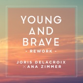 Young and Brave (Rework / Ana Zimmer Edit) artwork