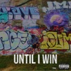 Until I Win (feat. GH Luke & Taylor Alana) - Single