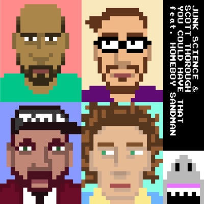 You Could Have That (feat. Scott Thorough & Homeboy Sandman) - Single