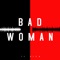 Bad Woman artwork