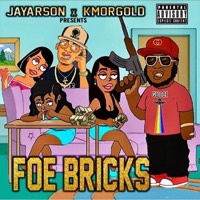Foe Bricks - EP - Jayarson & KMorGOLD