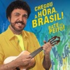 Chegou a Hora, Brasil! Bate no Peito! - Single, 2018