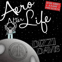 Aero After Life - Dizzi Davis