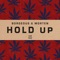 Hold Up - Borgeous & MORTEN lyrics