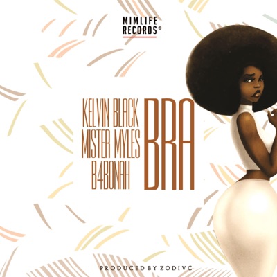 Bra (feat. B4bonah & Mister Myles) - Single