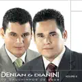 Denian, Dianini
