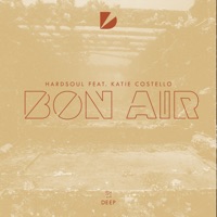 Bon Air (feat. Katie Costello) - Single - Hardsoul