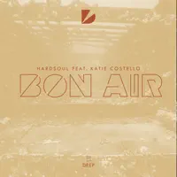 Bon Air (feat. Katie Costello) — Hardsoul