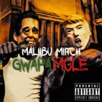 Maliibu Miitch - Gwapamole