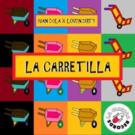 La Carretilla Ivan Dola & Loudn'Dirty