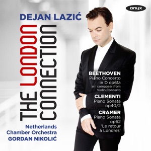 The London Connection: Beethoven, Clementi & Cramer (Feat. Netherlands Chamber Orchestra)