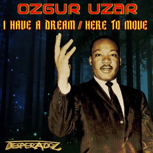 I Have a Dream / Here to Move - Single