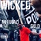 Wicked (feat. Gxld) - No Fugazi lyrics