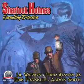 Sherlock Holmes: Consulting Detective, Volume 9 (Unabridged)