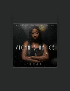 Luister naar Vicha'e Nance, bekijk muziekvideo's, lees de bio, bekijk de tourdata, en meer!