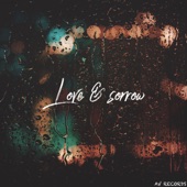 Love & Sorrow - EP artwork