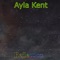 You're Missing Me - Ayla Kent lyrics