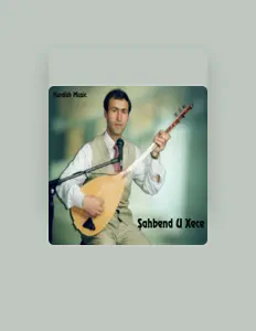 Şahbend Û Xecê: песни, клипы, биография, даты выступлений и многое другое.