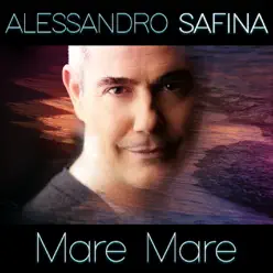 Mare mare - Single - Alessandro Safina