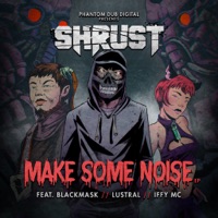 Make Some Noise - EP - Shrust