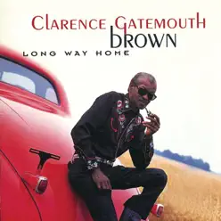 Long Way Home - Clarence 'Gatemouth' Brown Long Way Home - Clarence 'Gatemouth' Brown