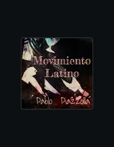 Pablo Piazzollaを聴いたり、ミュージックビデオを鑑賞したり、経歴やツアー日程などを確認したりしましょう！