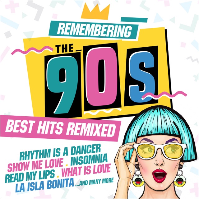 Remembering the 90s: Best Hits Remixed Album Cover